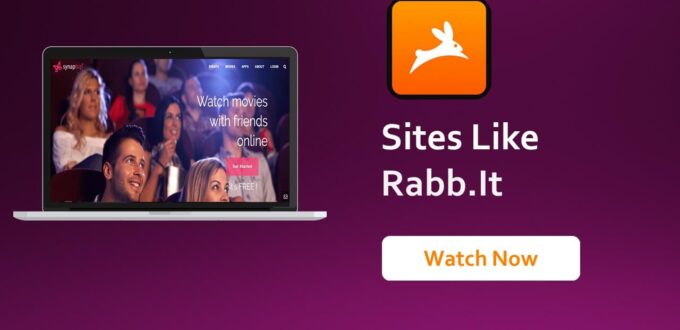 Best Rabbit Alternatives (Sites Like Rabbit to Watch Movies)